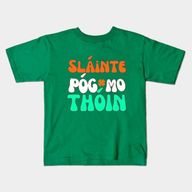 IRISH FLAG COLORS RETRO SLAINTE POG MO THOIN Kids T-Shirt by Lolane